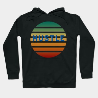 Hustle - Motivational Multicolor Artwork , Love Side Hustles Hoodie